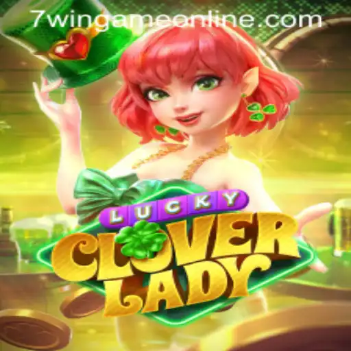 Exploring the Excitement of LuckyCloverLady in 7WinGame PH